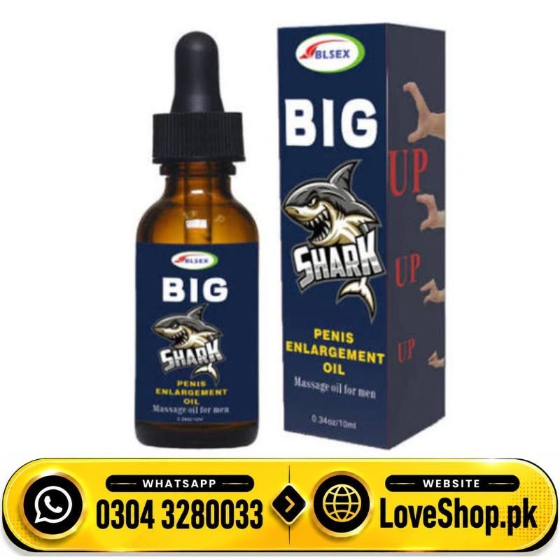 Big Shark Penis Enlargement Oil In Pakistan