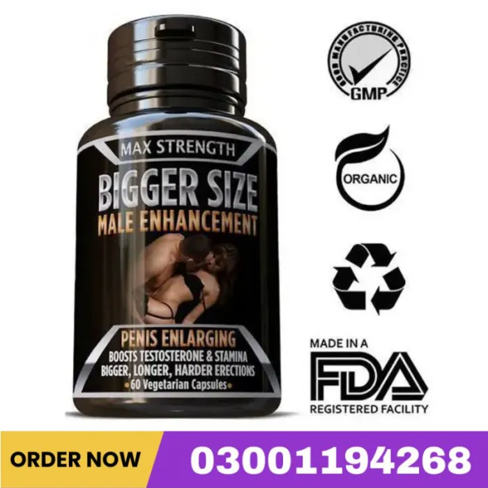 Max Strength Bigger Size Male Enhancement Pills Price In Pakistan